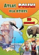 Atlas Polski dla dzieci - uszkodzone. Autor: Opracowanie zbiorowe. ZdrowePodejscie.pl Okładka książki Atlas Polski dla dzieci - uszkodzone