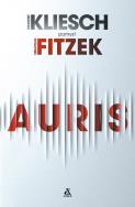 Auris. Autor: Kliesch Vincent, Michael Tsokos. Sebastian Fitzek. ZdrowePodejscie.pl Okładka książki Auris