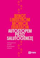 Autostopem przez salutogenezę. Autor: Lindström Bengt, Eriksson Monica. ZdrowePodejscie.pl Okładka książki Autostopem przez salutogenezę