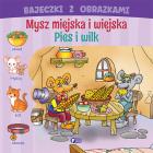 Okładka książki Bajeczki z obrazkami: mysz miejska i wiejska. Pies - uszkodzone