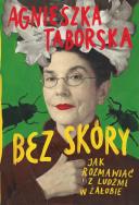 Okładka książki Bez skóry. Jak rozmawiać z ludźmi w żałobie
