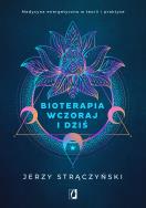 Bioterapia wczoraj i dziś. Autor: Jerzy Strączyński. ZdrowePodejscie.pl Okładka książki Bioterapia wczoraj i dziś