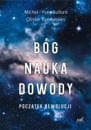 Okładka książki Bóg, nauka, dowody. Początek rewolucji