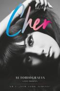 Okładka książki Cher. Autobiografia część 1