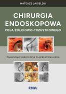 Okładka książki Chirurgia endoskopowa pola żółciowo-trzustkowego