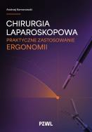 Okładka książki Chirurgia laparoskopowa. Praktyczne zastosowanie ergonomii
