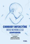 Okładka książki Choroby infekcyjne wieku niemowlęcego