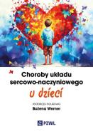 Choroby układu sercowo-naczyniowego u dzieci. Autor: Werner Bożena. ZdrowePodejscie.pl Okładka książki Choroby układu sercowo-naczyniowego u dzieci