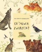 Co mówią zwierzęta?. Autor: Jolanta Richter-Magnuszewska. ZdrowePodejscie.pl Okładka książki Co mówią zwierzęta?