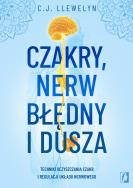Okładka książki Czakry, nerw błędny i dusza. Techniki oczyszczania czakr i regulacji układu nerwowego