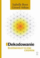 Okładka książki Dekodowanie BioEnergetyczne chorób