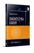 Okładka książki Diagnostyka karmy 2 Czysta karma cz.1
