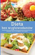 Dieta bez węglowodanów. Autor: Iwona Czarkowska. ZdrowePodejscie.pl Okładka książki Dieta bez węglowodanów