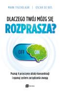 Okładka książki Dlaczego Twój mózg się rozprasza?