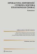 Okładka książki DORA Operacyjna odporność cyfrowa sektora finansowego Komentarz