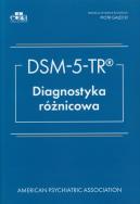 DSM- V- TR Diagnostyka róznicowa. Wydawca: Edra Urban & Partner. ZdrowePodejscie.pl Opakowanie DSM- V- TR Diagnostyka róznicowa