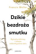 Okładka książki Dzikie bezdroża smutku