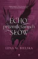 Okładka książki Echo przemilczanych słów