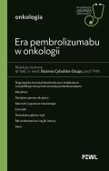 Okładka książki Era pembrolizumabu w onkologii. W gabinecie lekarza specjalisty. Onkologia
