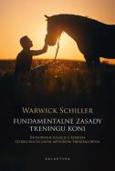 Fundamentalne zasady treningu koni. Autor: Schiller Warwick. ZdrowePodejscie.pl Okładka książki Fundamentalne zasady treningu koni