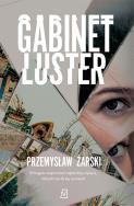 Gabinet luster - uszkodzone. Autor: Przemysław Żarski. ZdrowePodejscie.pl Okładka książki Gabinet luster - uszkodzone