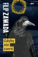 Gdyby nie czerń. Autor: Zawada Filip. ZdrowePodejscie.pl Okładka książki Gdyby nie czerń