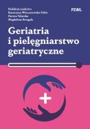 Okładka książki Geriatria i pielęgniarstwo geriatryczne