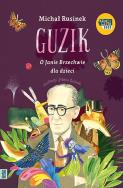 Guzik O Janie Brzechwie dla dzieci. Autor: Michał Rusinek. ZdrowePodejscie.pl Okładka książki Guzik O Janie Brzechwie dla dzieci