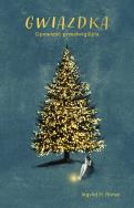 Okładka książki Gwiazdka. Opowieść przedwigilijna
