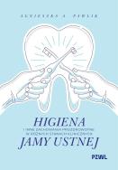 Okładka książki Higiena i inne zachowania prozdrowotne w różnych stanach klinicznych jamy ustnej