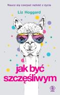 Okładka książki Jak być szczęśliwym wyd. 2026