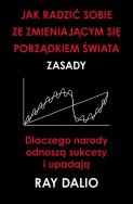 Okładka książki Jak radzić sobie ze zmieniającym się porządkiem świata. Zasady