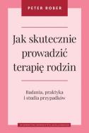 Okładka książki Jak skutecznie prowadzić terapię rodzin
