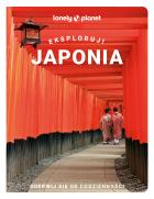 Okładka książki Japonia. Eksploruj! Lonely Planet - uszkodzone