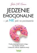 Okładka książki Jedzenie emocjonalne - jak NIE jeść na pocieszenie