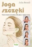 Okładka książki Joga szczęki. Proste ćwiczenia na bruksizm, bóle głowy i napięcia twarzy