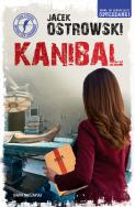 Kanibal. Autor: Ostrowski Jacek. ZdrowePodejscie.pl Okładka książki Kanibal