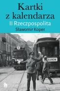 Okładka książki Kartki z kalendarza. II Rzeczpospolita - uszkodzone