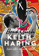 Keith Haring. Linia, która zmieniła sztukę. Autor: Brad Gooch. ZdrowePodejscie.pl Okładka książki Keith Haring. Linia, która zmieniła sztukę