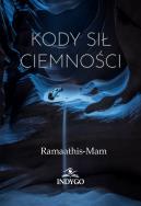 Kody Sił Ciemności. Autor: Ramaathis-Mam. ZdrowePodejscie.pl Okładka książki Kody Sił Ciemności