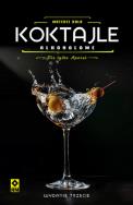 Okładka książki Koktajle alkoholowe. Nie tylko aperol wyd. 3