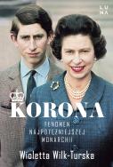 Okładka książki Korona. Fenomen najpotężniejszej monarchii - uszkodzone