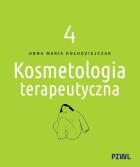 Kosmetologia terapeutyczna tom 4. Autor: Kołodziejczak Anna Maria. ZdrowePodejscie.pl Okładka książki Kosmetologia terapeutyczna tom 4