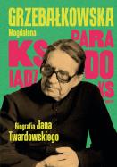 Okładka książki Ksiądz Paradoks. Biografia księdza Jana Twardowskiego [2025]