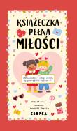 Książeczka pełna miłości. Autor: Murrow Vita. ZdrowePodejscie.pl Okładka książki Książeczka pełna miłości