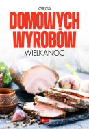 Okładka książki Księga domowych wyrobów - Wielkanoc - uszkodzone