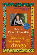 Okładka książki Kurs pozytywnego myślenia. Idę moją własną drogą