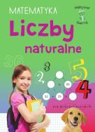 Liczby naturalne. Matematyka, klasa 4-6. Mądry uczeń. Autor: Emilia Figacz. ZdrowePodejscie.pl Okładka książki Liczby naturalne. Matematyka, klasa 4-6. Mądry uczeń