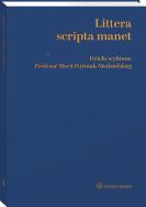 Okładka książki Littera scripta manet Dzieła wybrane Profesor Marii Poźniak-Niedzielskiej