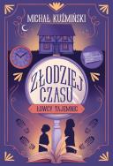 Okładka książki Łowcy tajemnic. Złodziej czasu